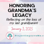 Reflecting on the loss of my last grandparent and honoring my grandma’s legacy.