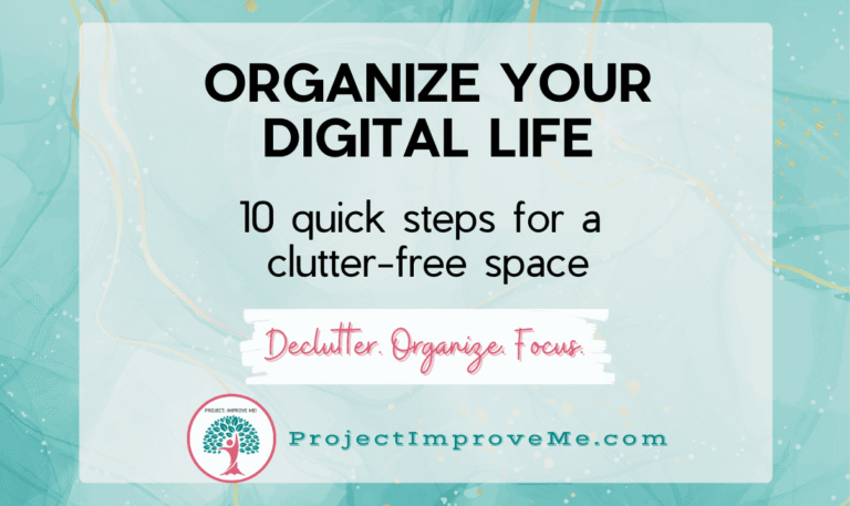 10 quick steps to organize your digital life and declutter your online space.